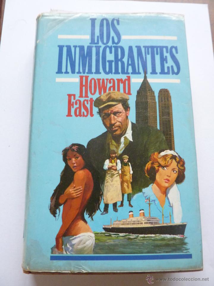Libros de segunda mano: LIBRO N&ordm; 513 - LOS INMIGRANTES - HOWARD FAST - Foto 1