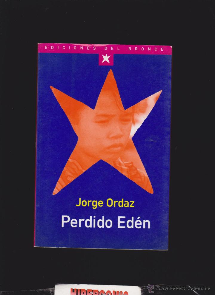 Libros de segunda mano: PERDIDO ED&Eacute;N / JORGE ORDAZ -ED. EDICIONES DEL BRONCE - Foto 1