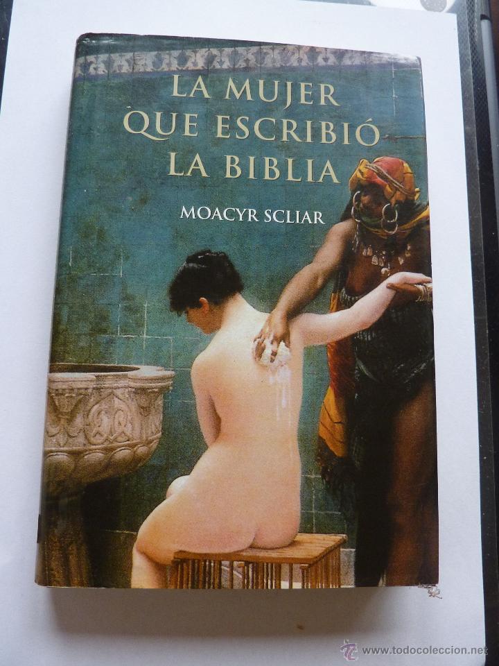 Libri di seconda mano: LIBRO N&ordm; 309 - LA MUJER QUE ESCRIBIO LA BIBLIA - MOACYR SCLIAR