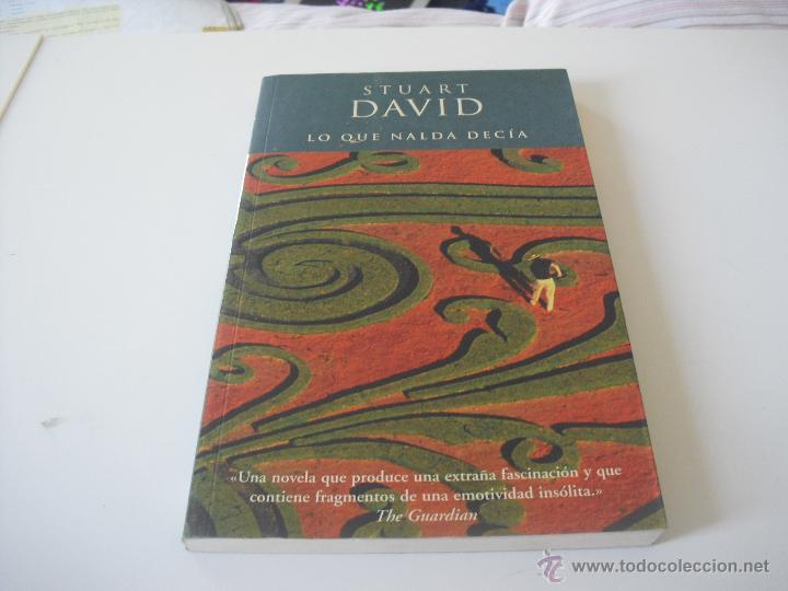 Libros de segunda mano: Lo que Nalda Dec&iacute;a. Stuart David. 1&ordf; Edici&oacute;n 2002. - Foto 1