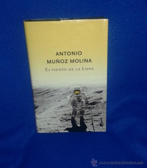 Libros de segunda mano: ANTONIO MU&Ntilde;OZ MOLINA: EL VIENTO DE LA LUNA - Foto 1