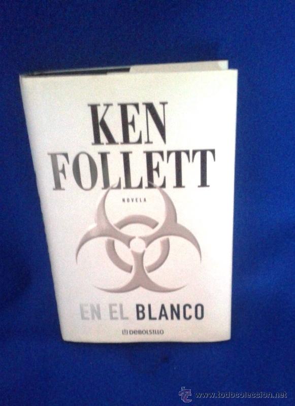 Libros de segunda mano: EN EL BLANCO - KEN FOLLETT - Foto 1