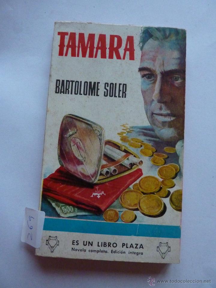 Libri di seconda mano: LIBRO N&ordm; 269 - TAMAR - BARTOLOME SOLER