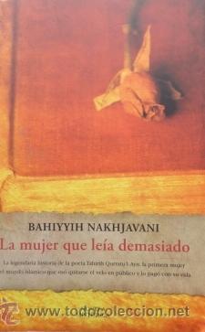 Gebrauchte B&uuml;cher: LA MUJER QUE LEIA DEMASIADO - BAHIYYIH NAKHJAVANI / MUNDI-585