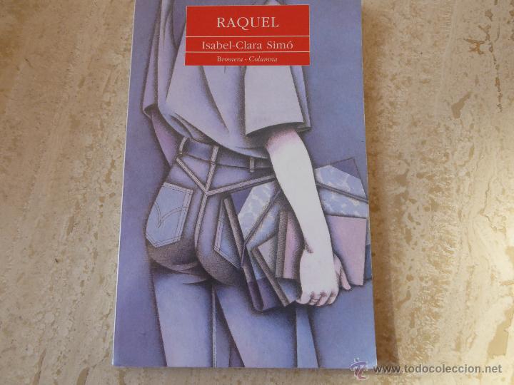 Libros de segunda mano: Raquel. Isabel Clara Sim&oacute;. - Foto 1