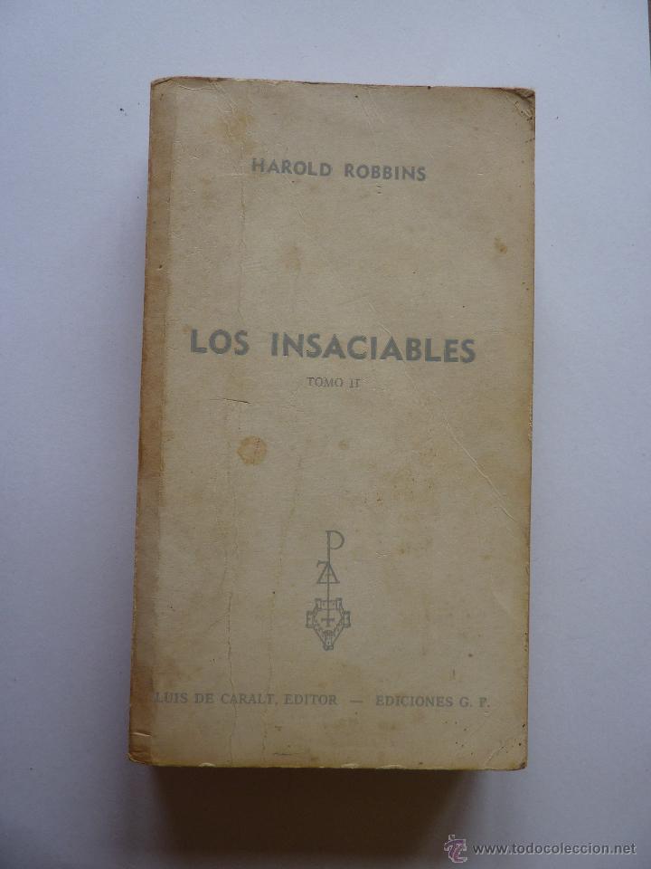 Libros de segunda mano: LIBRO N&ordm; 452 - LOS INSACIABLES - HAROLD ROBBINS - Foto 1