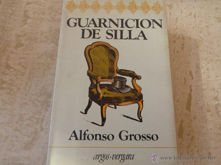 Libros de segunda mano: Guarnici&oacute;n de silla. Alfonso Grosso. - Foto 1