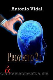 Libros de segunda mano: proyecto 2,1 antonio vidal altera primera edicion 2015 - Foto 1