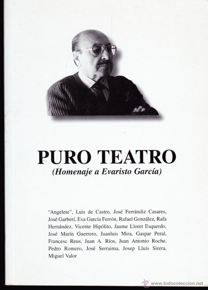 Gebrauchte B&uuml;cher: LIBRO &middot;&middot; PURO TEATRO &middot;&middot; HOMENAJE A EVARISTO GARCIA &middot;&middot;
