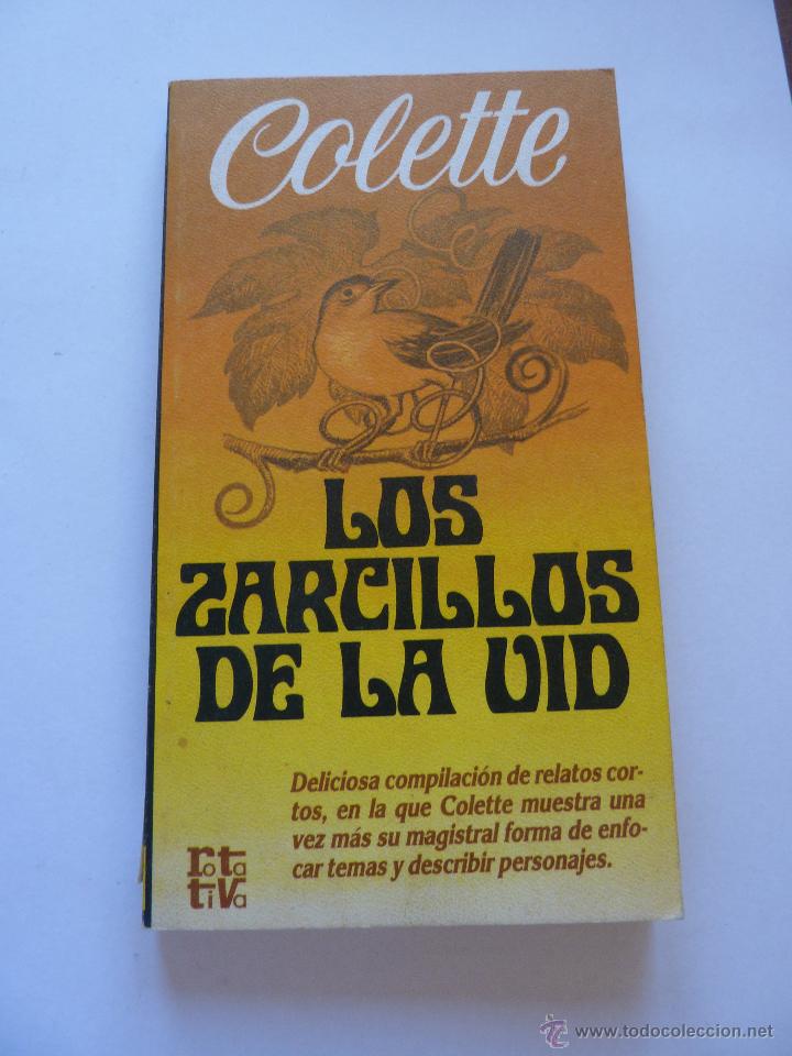 Libros de segunda mano: LIBRO N&ordm; 532 - LOS ZARZILLOS DE LA VID - COLETTE - Foto 1