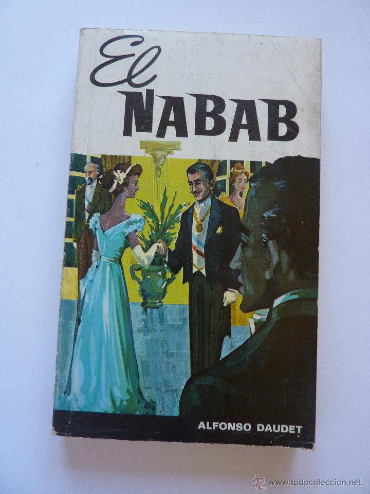 Libros de segunda mano: LIBRO N&ordm; 515 - EL NABAB - ALFONSO DAUDET - Foto 1