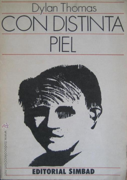 Libros de segunda mano: Thomas, Dylan / Con distinta piel - Foto 1