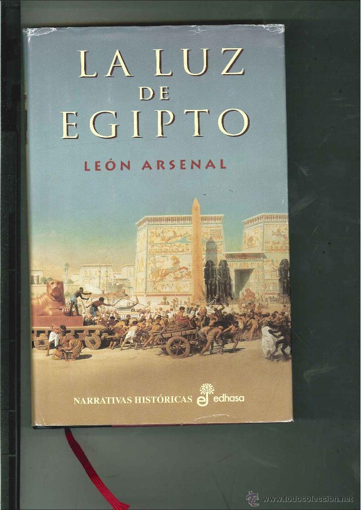 Libros de segunda mano: LA LUZ DE EGIPTO. Le&oacute;n Arsenal - Foto 1