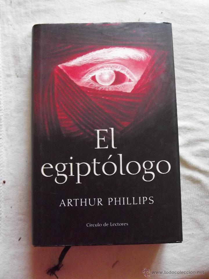 Libros de segunda mano: EL EGIPTOLOGO POR ARTHUR PHILLIPS - Foto 1