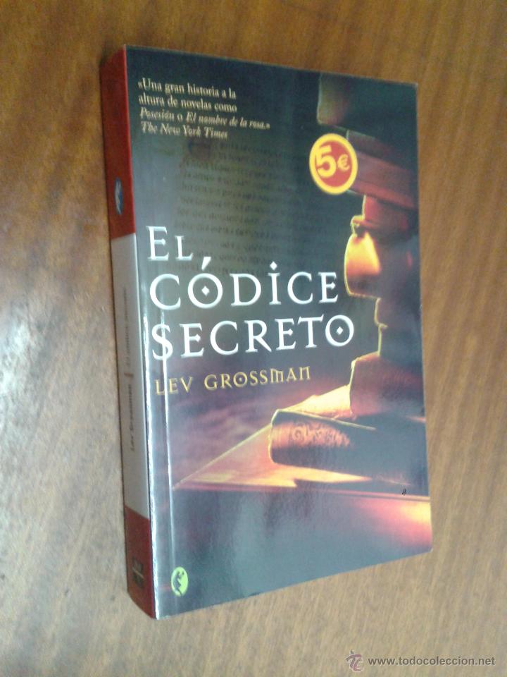 Libros de segunda mano: EL C&Oacute;DICE SECRETO / LEV GROSSMAN / BYBLOS BOLSILLO 2005 - Foto 1