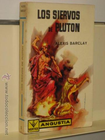 Libros de segunda mano: LOS SIERVOS DE PLUTON - VERTICE - Foto 1