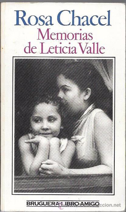 MEMORIAS DE LETICIA VALLE - Rosa Chacel - Editorial Bruguera - 3ª Edición -...