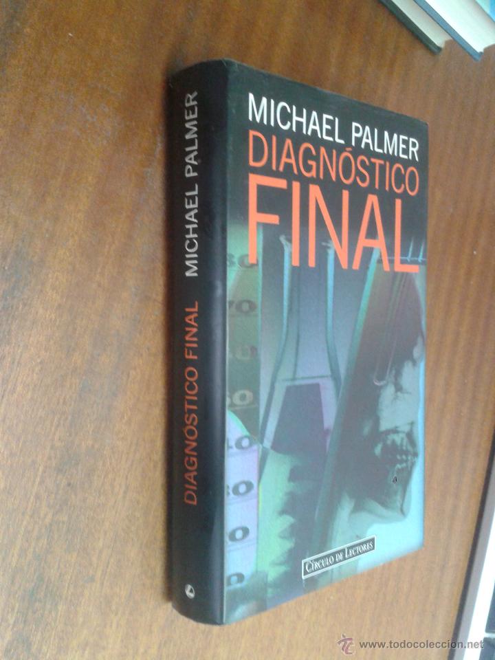 Libros de segunda mano: DIAGN&Oacute;STICO FINAL / MICHAEL PALMER / C&Iacute;RCULO DE LECTORES - Foto 1