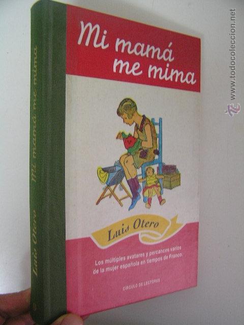 Libros de segunda mano: mi mama me mima ,luis otero,1998,circulo ed,ref facsimil e3 - Foto 1