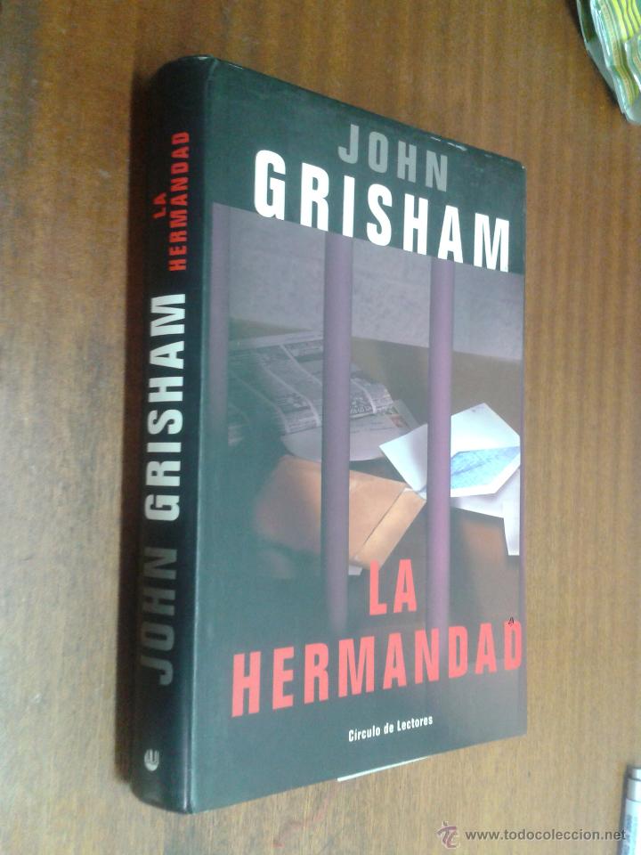 Libros de segunda mano: LA HERMANDAD / JOHN GRISHAM / C&Iacute;RCULO DE LECTORES - Foto 1