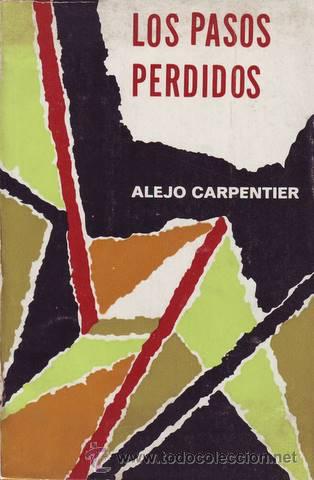 Libros de segunda mano: CARPENTIER, ALEJO: LOS PASOS PERDIDOS - Foto 1