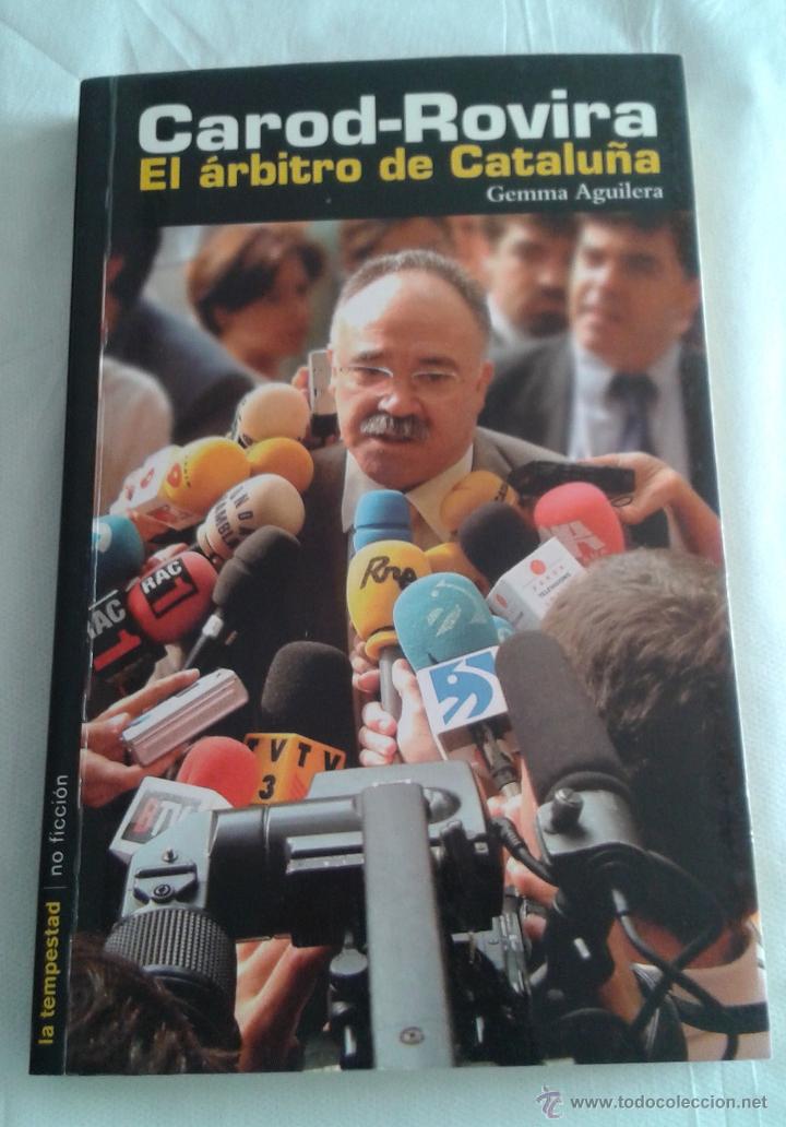 Second hand books: CAROD-ROVIRA EL &Aacute;RBITRO DE CATALU&Ntilde;A GEMA AGUILERA  1&ordf; EDICI&Oacute;N