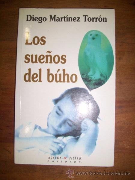 Libros de segunda mano: MART&Iacute;NEZ TORR&Oacute;N, Diego. Los sue&ntilde;os del b&uacute;ho - Foto 1