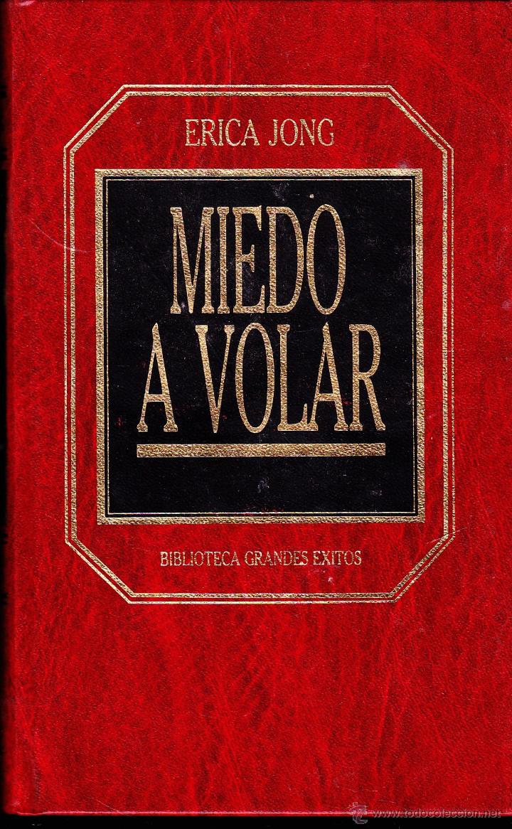 Libros de segunda mano: LIBRO &middot;&middot;&middot;MIEDO A VOLAR  &middot;&middot;&middot; ERICA JONG I .