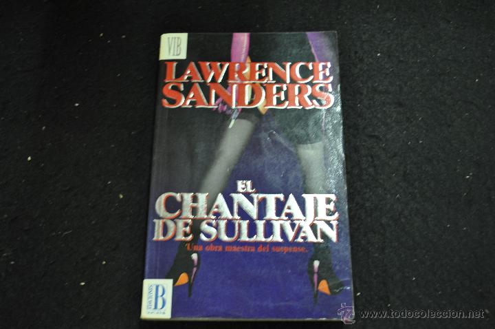 Libros de segunda mano: el chantaje de sullivan - lawrence sanders - ediciones b - Foto 1