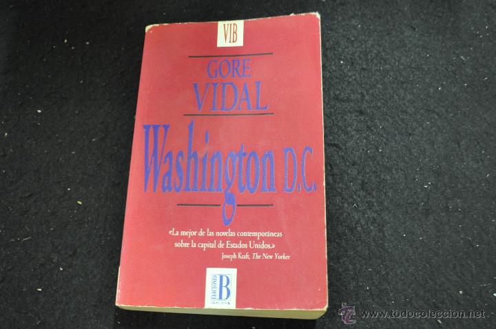 Libros de segunda mano: washington d.c. - gore vidal - ediciones b - Foto 1