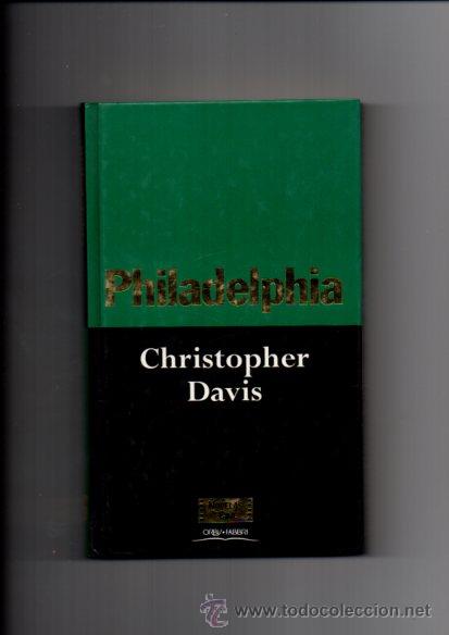 Libros de segunda mano: PHILADELPHIA - CHRISTOPHER DAVIS - ORBIS 1995 - Foto 1