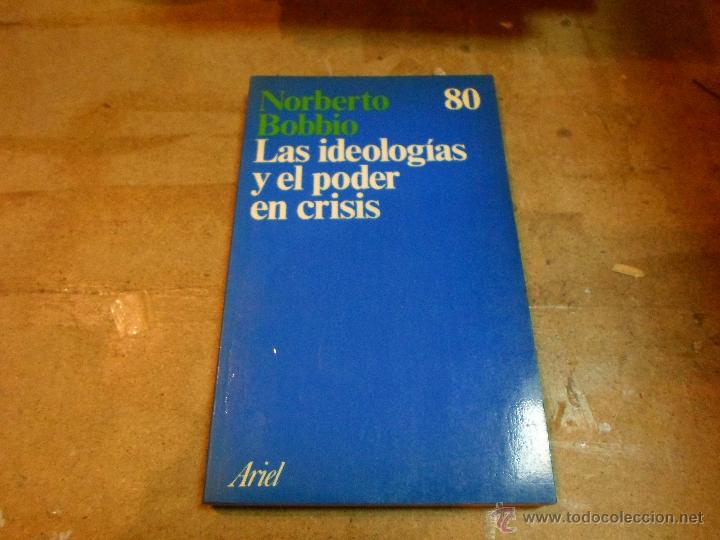 Libros de segunda mano: Norberto Bobbio, Las ideologias y el poder en crisis, n&ordm; 80 - Foto 1