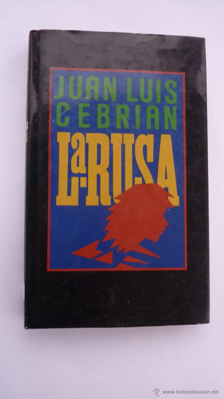 Libros de segunda mano: LIBRO N&ordm; 659 - LA RUSA - JUAN LUIS CEBRIAN - Foto 1