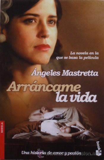 DESCARGAR ARRANCAME LA VIDA DE ANGELES MASTRETTA PDF