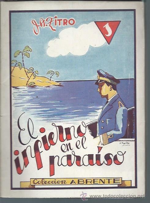 Libri di seconda mano: EL INFIERNO EN EL PARAISO, ZITRO, PORTO Y CIA SANTIAGO DE COMPOSTELA 1951, R&Uacute;STICA, 125 P&Aacute;GS