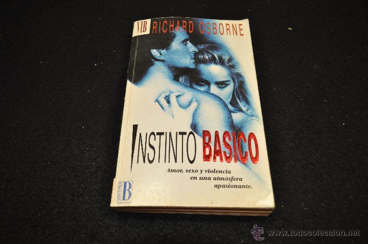 Libros de segunda mano: instinto basico - RICHARD OSBORNE  - EDICIONES B - Foto 1
