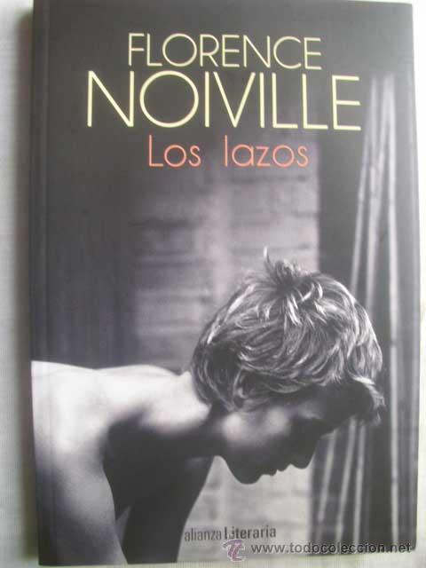 Libros de segunda mano: LOS LAZOS. NOIVILLE, Florence 2015 - Foto 1
