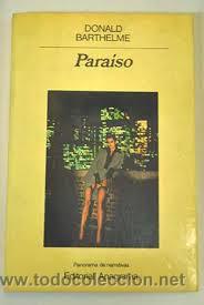 Libros de segunda mano: paraiso,donald barthelme,anagrama - Foto 1