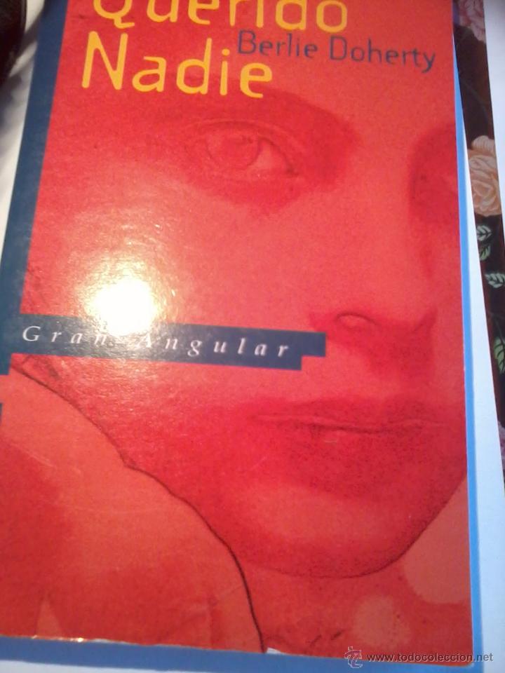 Libros de segunda mano: QUERIDO NADIE. BERLIE DOHERTY. COLECCIONES GRAN ANGULAR. EST9B2 - Foto 1
