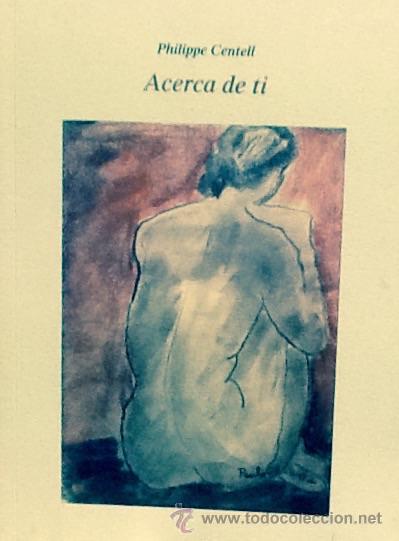Libros de segunda mano: Acerca de t&iacute;. Philippe Centell - Foto 1
