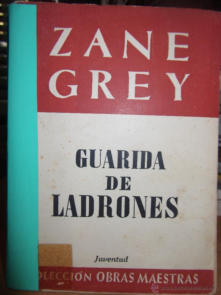 Libros de segunda mano: GUARDIA DE LADRONES &middot;&middot; ZANE GREY . - Foto 1