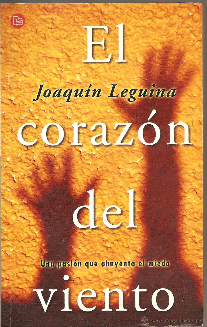 Libros de segunda mano: El coraz&oacute;n del viento. Joaqu&iacute;n Leguina - Foto 1