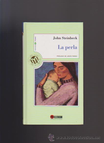 Libros de segunda mano: JOHN STEINBECK - LA PERLA - MILLENIUM & EL MUNDO 1999 - Foto 1
