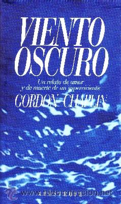 Libros de segunda mano: VIENTO OSCURO.  CHAPLIN, GORDON. NR-224 - Foto 1