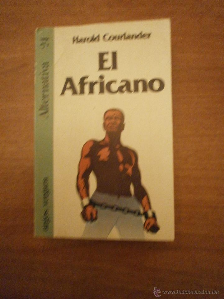 Libros de segunda mano: HAROLD COURLANDER -- EL AFRICANO - Foto 1