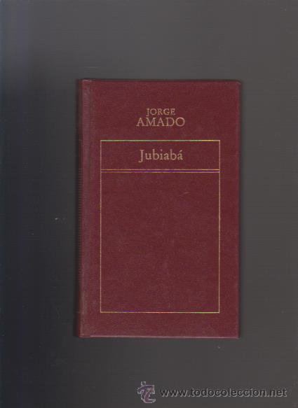 Libros de segunda mano: JORGE AMADO - JUBIAB&Aacute; - RBA EDITORIAL 1982 - Foto 1