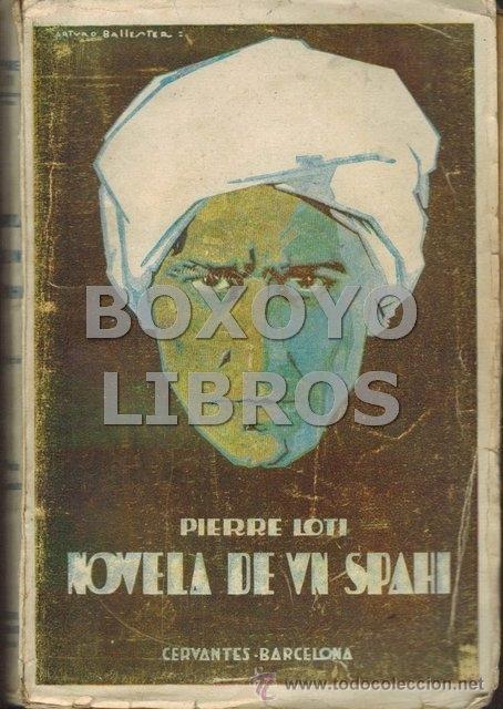 Libros de segunda mano: LOTI, Pierre. Novela de un Spahi - Foto 1