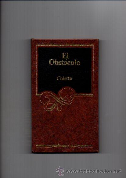 Libros de segunda mano: EL OBST&Aacute;CULO - COLETTE - ARGOS VERGARA 1982 - Foto 1