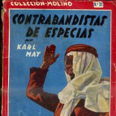 Libros de segunda mano: KARL MAY : CONTRABANDISTAS DE ESPECIAS (MOLINO, 1945)