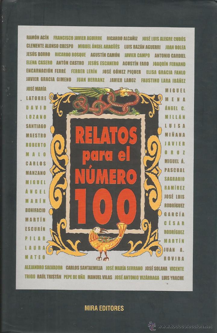 Libros de segunda mano: RELATOS PARA EL N&Uacute;MERO 100 &ndash; VV. AA. - Foto 1